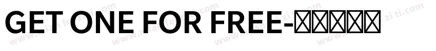 GET ONE FOR FREE字体转换